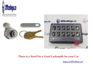 There is a Need For a Good Locksmith for your Car