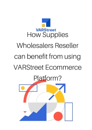 How Supplies Wholesalers Reseller can benefit from using VARStreet Ecommerce Platform