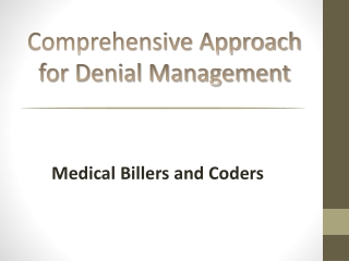 Comprehensive Approach for Denial Management