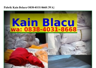 Pabrik Kain Belacu Ô838-ㄐÔ31-8ᏮᏮ8{WA}