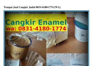 Tempat Jual Cangkir Jadul O8ᣮl~Կl8O~l77Կ(WA)
