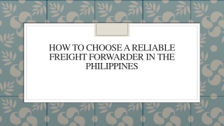 How To Choose A Reliable Freight Forwarder In The Philippines