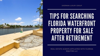 Tips for Searching Florida Waterfront Property For Sale After Retirement