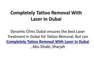 Completely Tattoo Removal With Laser In Dubai