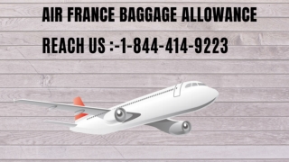 Air France Baggage Fees |1-844-414-9223| Baggage Allowance