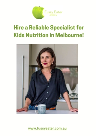 Hire a Reliable Specialist for Kids Nutrition in Melbourne!