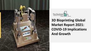 3D Bioprinting Market Overview, Demand Factors, Industry Analysis Report 2030