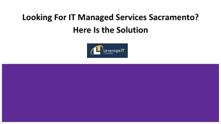 Looking For IT Managed Services Sacramento? Here Is the Solution