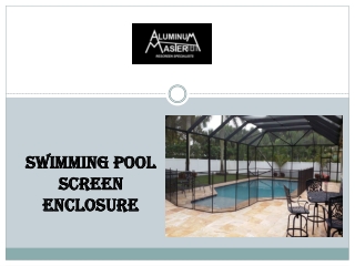 Swimming Pool Screen Enclosure In Florida | Aluminum Master LLC