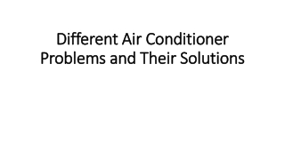 Different air conditioner problems and their solutions