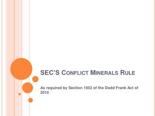 SEC’S Conflict Minerals Rule