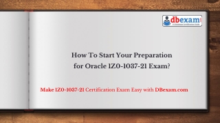 How To Start Your Preparation For Oracle 1Z0-1037-21 Exam?