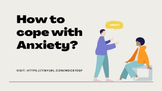 How to cope with Anxiety?