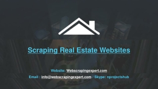 Scraping Real Estate Websites