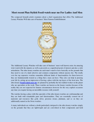 Most recent Plan Stylish Fossil watch near me For Ladies And Men
