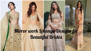 Mirror work Lehenga Designs for Beautiful Brides