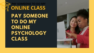 PAY SOMEONE TO DO MY ONLINE PSYCHOLOGY CLASS