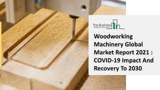 Global Woodworking Machinery Market Overview And Top Key Players by 2030