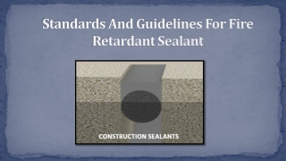 Standards And Guidelines For Fire Retardant Sealant-converted