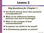Key Questions for Chapter 1 Are Paul s letters more than personal correspondence What is the difference between doctrine