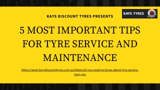 Most important tips for tyre service and maintenance - PPT