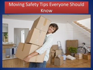 Moving Safety Tips Everyone Should Know