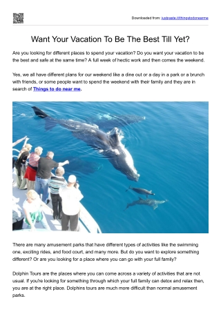 Want Your Vacation To Be The Best Till Yet?