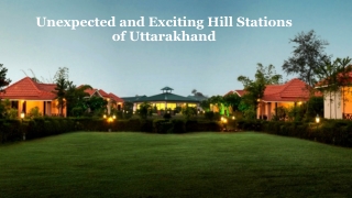 Unexpected and Exciting Hill Stations of Uttarakhand