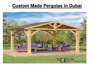Custom Made Pergolas in Dubai
