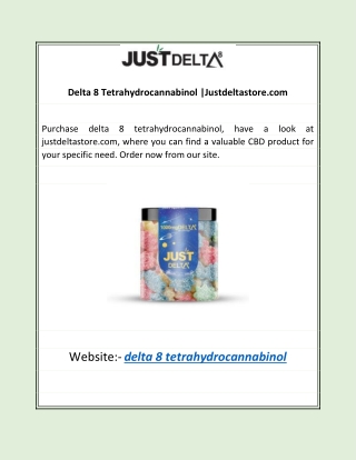 Delta 8 Tetrahydrocannabinol |Justdeltastore.com