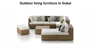 Outdoor living furniture In Dubai