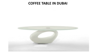 COFFEE TABLE IN DUBAI