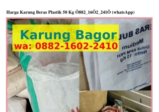 Harga Karung Beras Plastik 50 Kg Ô88ᒿ–l6Ôᒿ–ᒿᏎlÔ[WhatsApp]