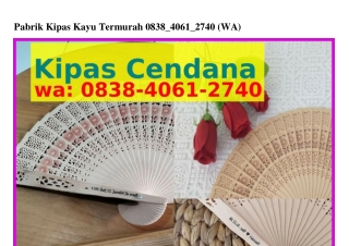 Pabrik Kipas Kayu Termurah Ö8ᣮ8·ԿÖ6I·27ԿÖ[WhatsApp]