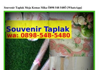 Souvenir Taplak Meja Kemas Mika Ö8ᑫ8~5ㄐ8~5ㄐ8Ö{WA}