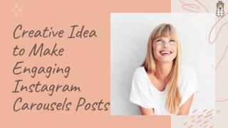 Creative Idea to Make Engaging Instagram Carousels Posts