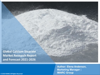 Calcium Stearate Market PDF: Industry Overview, Growth Rate and Forecast 2021-26