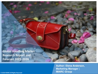Handbag Market PDF: Industry Overview, Growth Rate and Forecast 2021-26