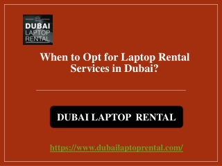 When to Opt for Laptop Rental Services in Dubai?