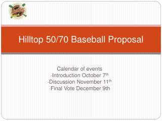 Hilltop 50/70 Baseball Proposal
