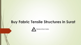 Buy Fabric Tensile Structures in Surat