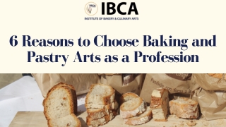 6 Reasons to Choose Baking and Pastry Arts as a Profession