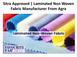 SITRA APPROVED | LAMINATED NONWOVEN FABRIC Manufacturer