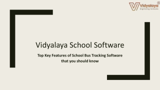 Top Key Features of School Bus Tracking Software that you should know