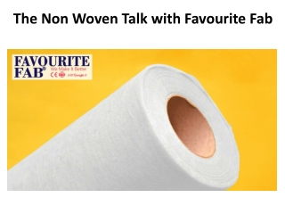 The Nonwoven Fabric Talk with Favourite Fab