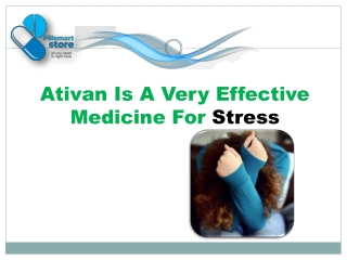 Ativan Is A Very Effective Medicine For Stress-converted