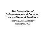 The Declaration of Independence and Common Law and Natural Traditions