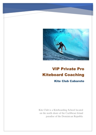 Get VIP Private Pro Coaching at Kite Club Cabarete