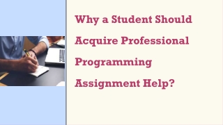 Why a Student Should Acquire Professional Programming Assignment Help