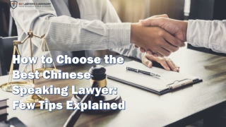 How to Choose the Best Chinese Speaking Lawyer Few Tips Explained